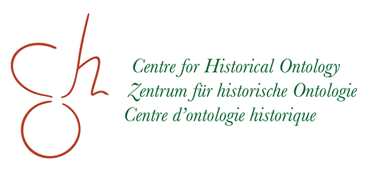 Centre for Historical Ontology – Zentrum für historische Ontologie – Centre d’ontologie historique